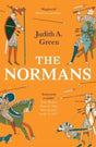 The Normans : Power, Conquest and Culture in 11th Century Europe-9780300270372