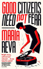 Good Citizens Need Not Fear-9780349012681