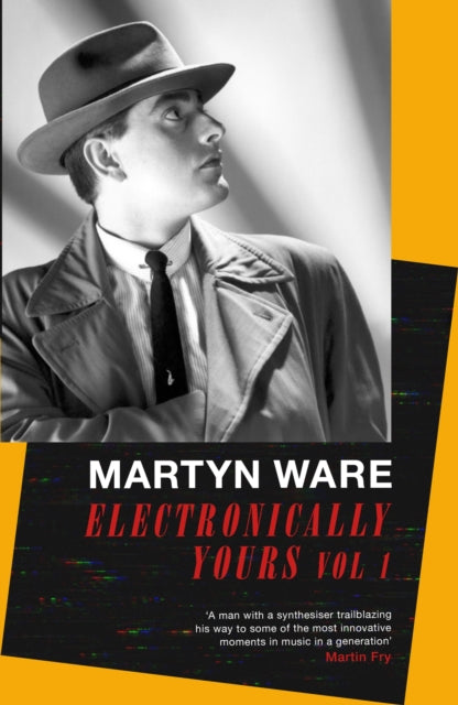 Electronically Yours : Vol. I: My Autobiography-9780349135151