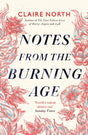 Notes from the Burning Age-9780356514765