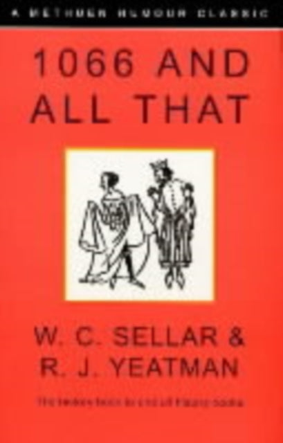 1066 and All That : A Memorable History of England-9780413772701