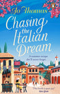Chasing the Italian Dream : Escape and unwind with bestselling author Jo Thomas-9780552176866