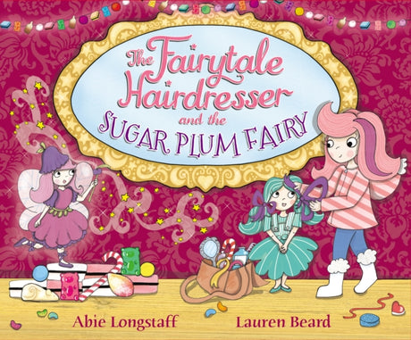 The Fairytale Hairdresser and the Sugar Plum Fairy-9780552572729