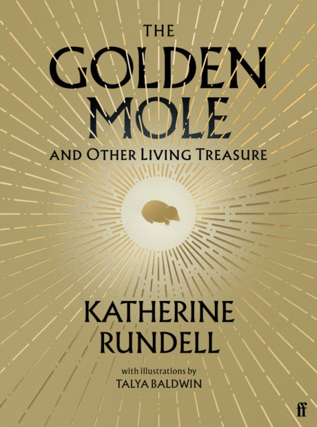 The Golden Mole : and Other Living Treasure-9780571362493