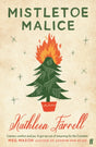 Mistletoe Malice : 'Literary comfort and joy' (Meg Mason, author of Sorrow and Bliss)-9780571378265