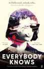 Everybody Knows : 'Terrifying and exhilarating.' JAMES PATTERSON-9780571382453