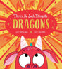 There's No Such Thing as Dragons (PB)-9780702302237