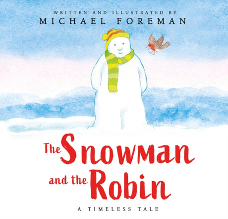 The Snowman and the Robin -9780702323102