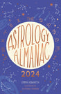 The Astrology Almanac 2024 : Your holistic annual guide to the planets and stars-9780711286344