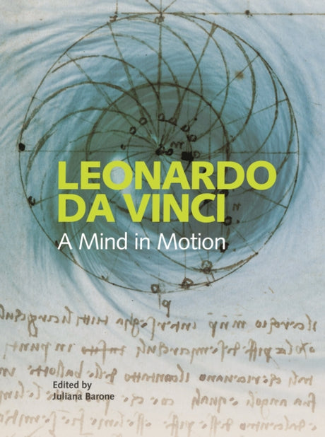 Leonardo da Vinci : A Mind in Motion-9780712352833