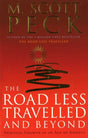 The Road Less Travelled And Beyond : Spiritual Growth in an Age of Anxiety-9780712670760