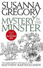 Mystery In The Minster : The Seventeenth Chronicle of Matthew Bartholomew-9780751542592