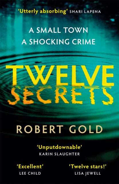 Twelve Secrets : Harlan Coben meets Broadchurch in the paciest thriller of the year-9780751582765