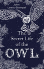 The Secret Life of the Owl-9780857524560