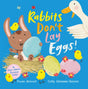 Rabbits Don't Lay Eggs! : A Very Funny Easter Bunny!-9781035017249
