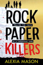 Rock Paper Killers : A twisty, page-turning thriller from a major new voice in YA-9781398508781