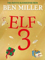 Adventures of a Christmas Elf : 3-9781398515840