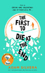 The First to Die at the End : The prequel to the international No. 1 bestseller THEY BOTH DIE AT THE END!-9781398519978