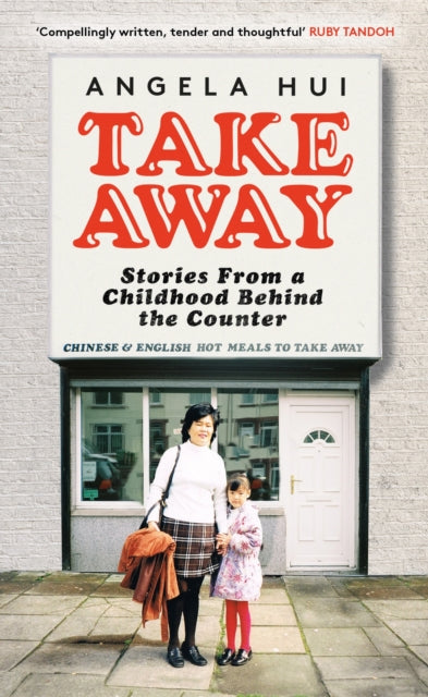 Takeaway : Stories from a childhood behind the counter-9781398705548