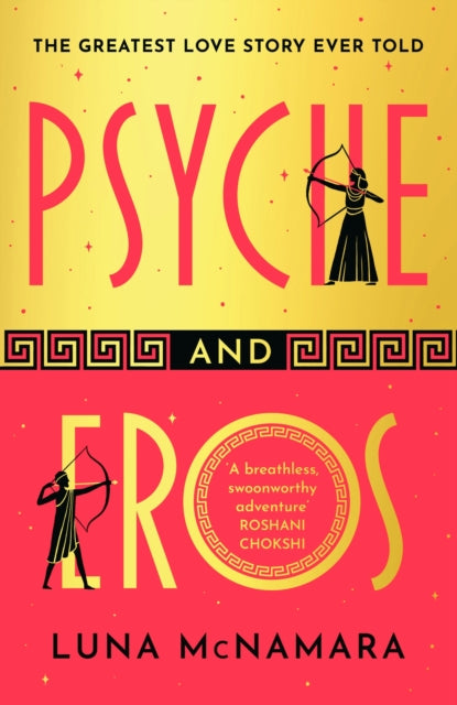 Psyche and Eros : The spellbinding and hotly-anticipated Greek mythology retelling that everyone's talking about!-9781398712843