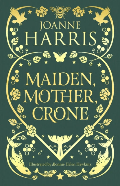 Maiden, Mother, Crone : A Collection-9781399614009