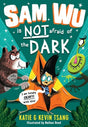 Sam Wu is NOT Afraid of the Dark!-9781405287531
