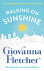 Walking on Sunshine : The Sunday Times bestseller perfect to cosy up with this winter-9781405935609