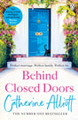 Behind Closed Doors : The compelling new novel from the bestselling author of A Cornish Summer-9781405940740