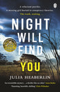 Night Will Find You : The spine-tingling new thriller from the bestselling author of Black-Eyed Susans-9781405940818