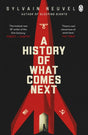 A History of What Comes Next : The captivating speculative fiction for fans of The Man in the High Castle-9781405945530