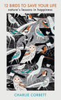 12 Birds to Save Your Life : Nature's Lessons in Happiness-9781405949217