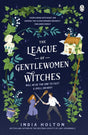 The League of Gentlewomen Witches : Bridgerton meets Peaky Blinders in this fantastical TikTok sensation-9781405954921