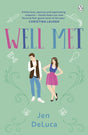 Well Met : The electric enemies-to-lovers Willow Creek TikTok romance-9781405956499