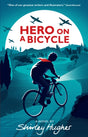 Hero on a Bicycle-9781406366174