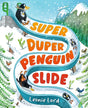 Super Duper Penguin Slide-9781406393811