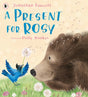 A Present for Rosy-9781406394450