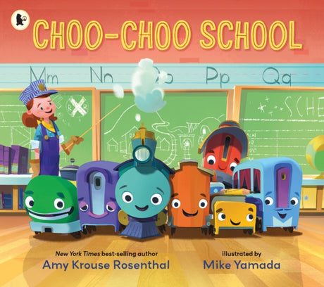 Choo-Choo School : All Aboard for the First Day of School!-9781406394498
