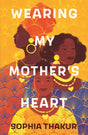 Wearing My Mother's Heart-9781406397697