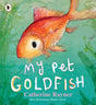 My Pet Goldfish-9781406398809