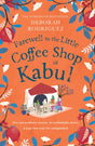 Farewell to The Little Coffee Shop of Kabul-9781408728093