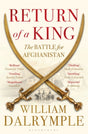 Return of a King : The Battle for Afghanistan-9781408831595