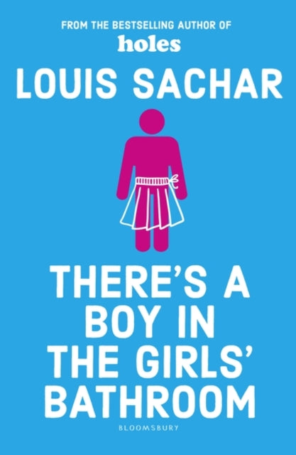 There's a Boy in the Girls' Bathroom-9781408869109