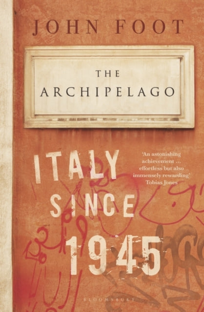 The Archipelago : Italy Since 1945-9781408893142