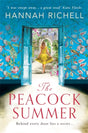 The Peacock Summer : The most gripping story of forbidden love and hidden secrets you'll read this year-9781409152231