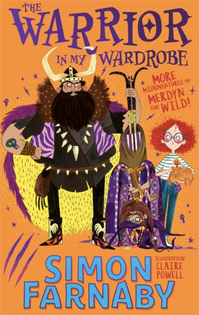 The Warrior in My Wardrobe : More Misadventures with Merdyn the Wild!-9781444958805