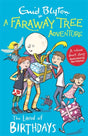 A Faraway Tree Adventure: The Land of Birthdays : Colour Short Stories-9781444959833
