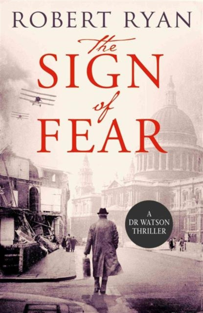 The Sign of Fear : A Doctor Watson Thriller : 5-9781471135125