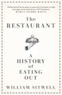 The Restaurant : A History of Eating Out-9781471179617