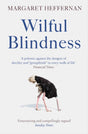 Wilful Blindness : Why We Ignore the Obvious-9781471180804