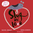 Slug in Love : a funny, adorable hug of a book-9781471188619